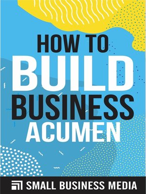 cover image of How to Build Business Acumen